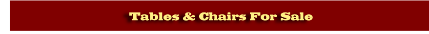  Tables & Chairs For Sale
